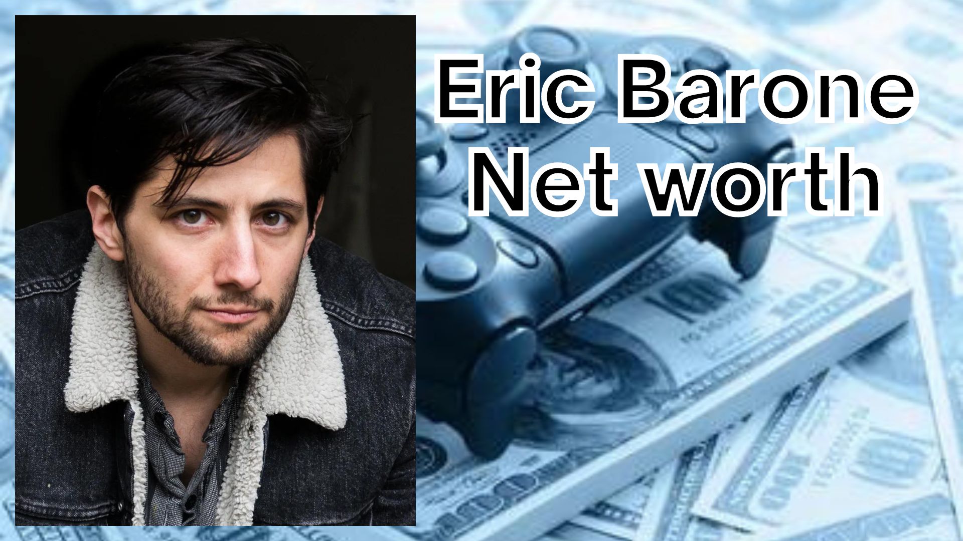 Eric Barone Net worth