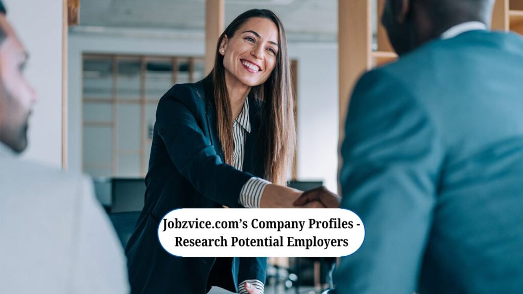 Jobzvice.com’s Company Profiles - Research Potential Employers