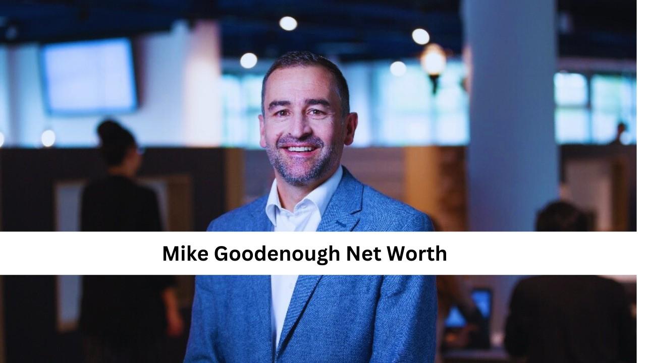 Mike Goodnough Net Worth 2024